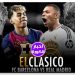 ريال مدريد وبرشلونة في كلاسيكو ناري بنهائي كأس ملك إسبانيا اليوم