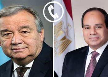 السيسي يتلقى اتصالا هاتفيا من سكرتير عام الأمم المتحدة