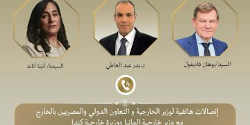 وزير الخارجية يبحث مع وزيري خارجية ألمانيا وكندا التطورات الإقليمية وجهود خفض التصعيد